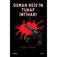 Osman Reis'in Tuhaf İntiharı